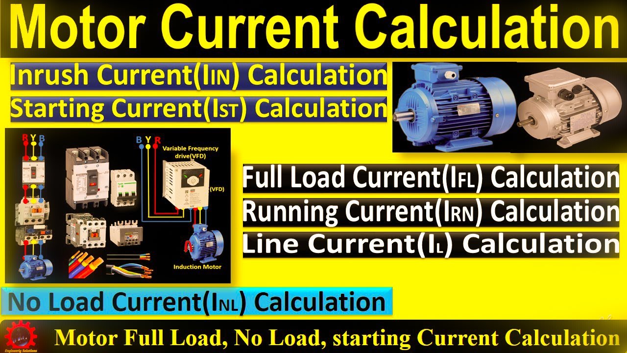 Motor Full Load Current, No Load Current , Inrush Current Calculation ...