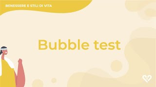 Bubble test: come si esegue?