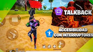 ✅ ACCESIBILIDAD CON INTERRUPTORES + TALKBACK para ANDROID *FREE FIRE* NUEVA ACTUALIZACION 2022 😱