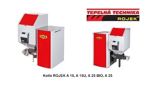 ROJEK - kotle ROJEK A 15, A 15U, A 25 BIO, A 25