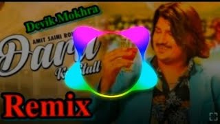 🎼Daru ka Stall (Dj Remix)🎼Amit Saini Rohtakiya New Song 2022🎶Dj Devik Mokhra (Ankit Mokhra)