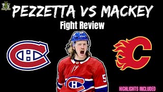 Pezzetta VS Mackey - Fight Review (Habs/Flames)