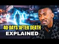 THIS EXPLAINED CATHOLIC 40TH DAY PRAYER WHEN THEIR FAMILY DIES #prophetjavateachings