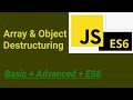 Array Destructuring & Object Destructuring | ES6 | #22 | JavaScript Hindi