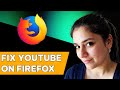How to Fix YouTube Not Working in Firefox FIXED Won t Load