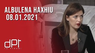 DPT, Albulena Haxhiu - 08.01.2021 | T7