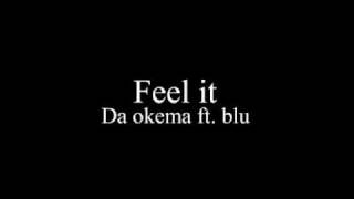 rezinc-  ( Da okema ft.blu )- Feel it