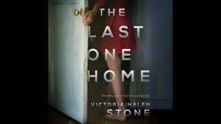 Victoria Helen Stone - The Last One Home | Audiobook Mystery, Thriller & Suspense