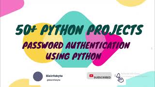 Python projects | Password authentication using python | Course for beginners