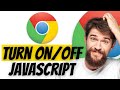 How to Enable & Disable JavaScript in Google Chrome