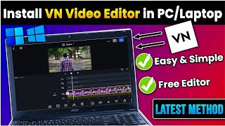 How to install & Use VN Video Editor in Windows Pc/Laptop 2024⚡With Live Editing🌟No Watermark🤯