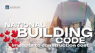 Potential Cost Impacts on Changes to the 2020 National Building Code of Canada