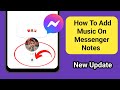 How To Add Music On Messenger Notes | Put Music On Facebook Messenger Notes (2024)