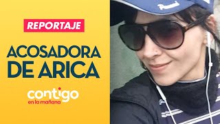 REPORTAJE | En la búsqueda de la acosadora de Arica | Contigo en la Mañana