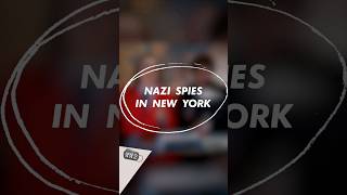Nazi Spies in New York - Out now! #ww2 #shorts