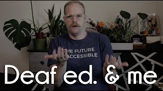 Deaf Education and my experience | Deaf Awareness Month