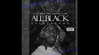 Gator Slim aka Fase Mob (I Gets Monies)