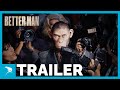 BETTER MAN | TRAILER