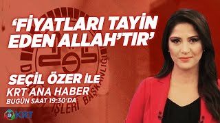 'Fiyatları Allah Belirliyor!' -  'Kopyacı Erdoğan' | Seçil Özer |  KRT Ana Haber | KRT TV
