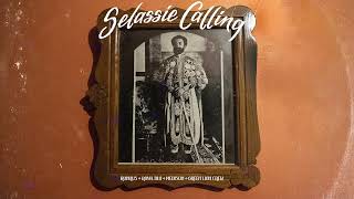 Runkus x Royal Blu x MediSun x Green Lion Crew - Selassie Calling