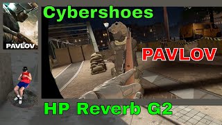 Steam VR Gameplay - PAVLOV with HP Reverb G2 and Cybershoes