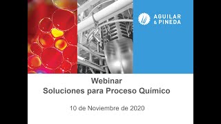 Webinar Soluciones de Proceso Químico de A\u0026P