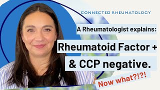 A Rheumatologist Explains: What to do with a +RF and neg CCP