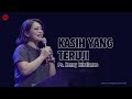 Kasih Yang Teruji - Ps. Henny Kristianus