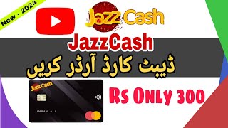 How To Order Jazz Cash Debit Card in 2024 Jazzcash Debit Card #techwithdani001