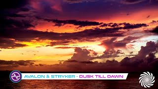 Avalon & Stryker - Dusk Till Dawn [Official Video]