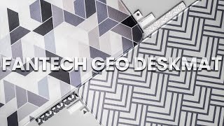 Fantech ATO GEO Deskmat / Mousepad - Unboxing ASMR \u0026 Review