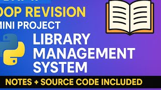 Day 17 – OOP Revision + Mini Project in Python | Library Management System (OOP + File Handling)