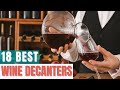 Best Wine Decanters For The Ultimate Drinking Experience