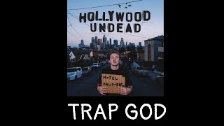 Hollywood Undead - Trap God [With Lyrics]