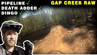 GAP Creek MTB | RAW RUN | Dingo, Pipeline, Death Adder +