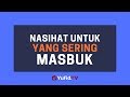 Nasihat untuk yang Sering Masbuk – Poster Dakwah Yufid TV