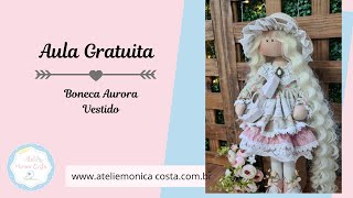 Aula Gratuita Boneca aurora   vestido