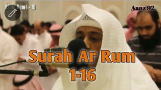 Sheikh Salah Al Musally Surah Ar Rum Ayat 1 16 صلاح المصلي