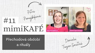 mimiKAFE #11: Přechodová období a rituály v životě dětí i dospělých