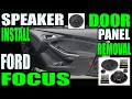 FORD FOCUS FRONT DOOR SPEAKERS AND PANEL REMOVAL - AUDIO DYNAMICS COMPONENTS