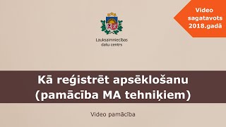 Kā reģistrēt apsēklošanu (pamācība MA tehniķiem)