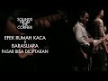 Efek Rumah Kaca x Barasuara - Pasar Bisa Diciptakan | Sounds From The Corner Collaboration #1