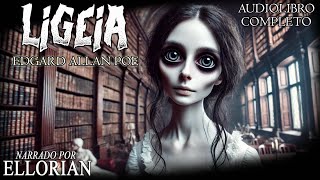 Ligeia | Audiolibro COMPLETO | Edgard Allan Poe