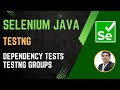 Session 44 - Selenium with Java | TestNG | Dependency Methods | Grouping Tests