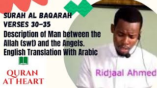 Surah Al Baqarah Verses 30 35 Ridjaal Ahmed Description of Man between Allah swt and Angels