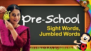 Sight Words, Jumbled Words | Kindergarten Learning Videos For Kids | Pre School Educational Videos