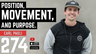 Position, Movement, and Purpose with Carl Paoli – Barbell Shrugged 274