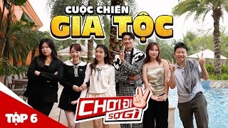 CHƠI ĐI SỢ GÌ - TẬP 6: Cuộc Chiến Người Thừa Kế - Xoài Phạm, Meichan áp đảo, Phương Nam hoá tỷ phú