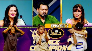 DANCE CHAMPION S2 Episode 2 || Priyanka Karki, Kabita Nepali, Gamvir Bista