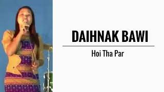 Daihnak Bawi || Hoi Tha Par || KARAOKE